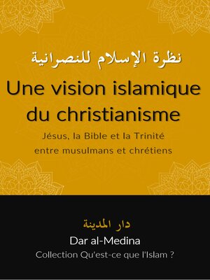 cover image of Une vision islamique du christianisme